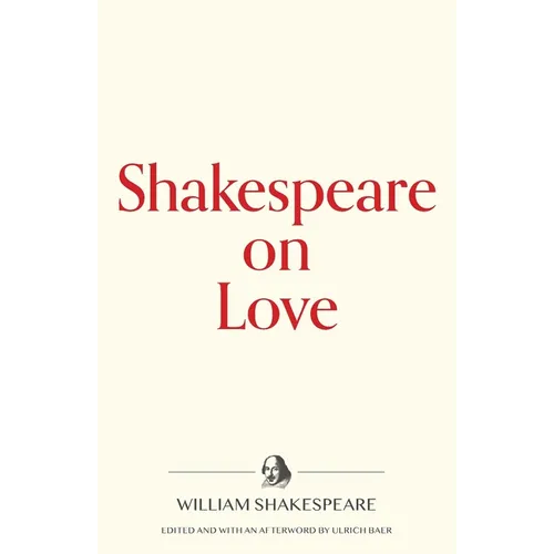 Shakespeare on Love