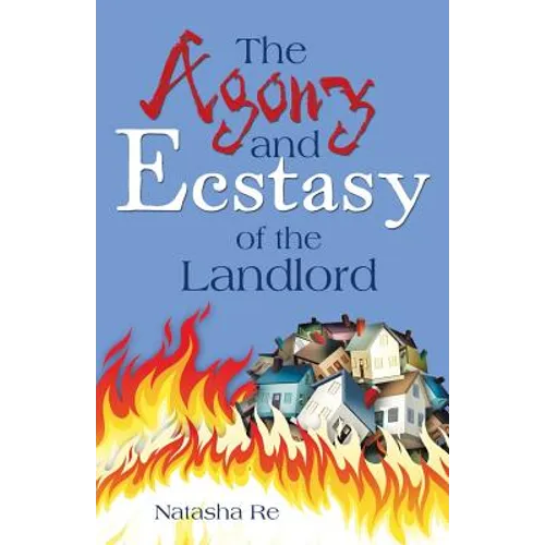 The Agony and Ecstasy of the Landlord