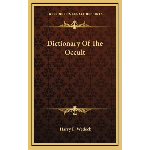 Dictionary Of The Occult