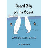 Board Silly on the Coast: Surf Cartoons and Journal - Paperback
