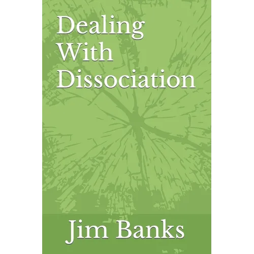 Dealing With Dissociation