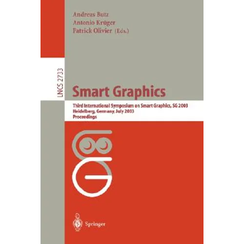 Smart Grapics: Third International Symposium, Sg 2003, Heidelberg, Germany, July2-4, 2003, Proceedings