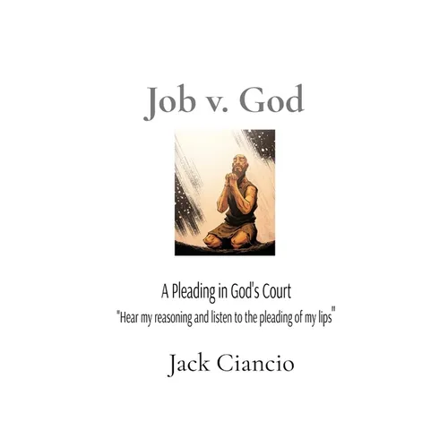Job v. God: A Pleading in God's Court