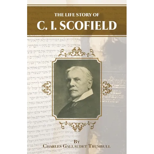 The Life Story of C.I. Scofield