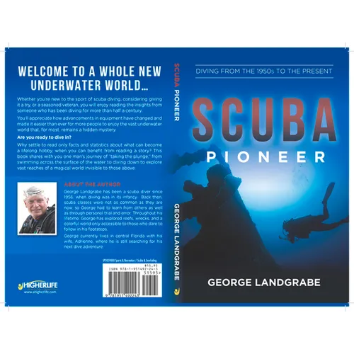 SCUBA Pioneer: Diving from the 1950's to the Present