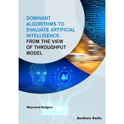 Dominant Algorithms to Evaluate Artificial Intelligence: From the view of Throughput Model