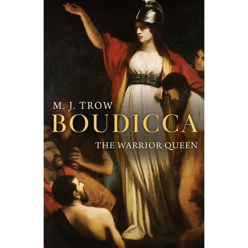 Boudicca: The Warrior Queen