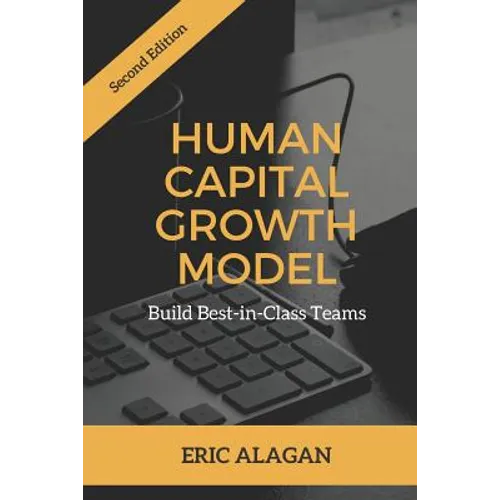 Human Capital Growth Model: Build Best-in-Class Teams