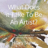 What Does it Take To Be An Artist?: The Challenges of the Professional Journey. - Paperback