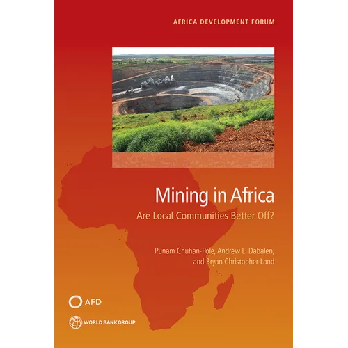 Mining in Africa: Are Local Communities Better Off?