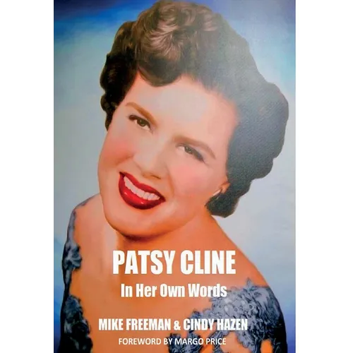 Patsy Cline In Her Own Words