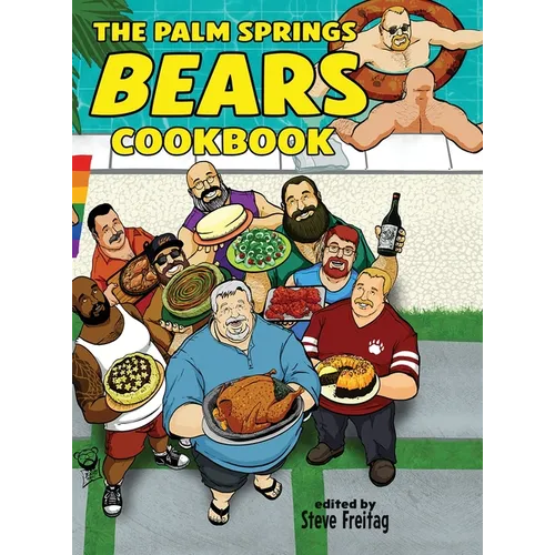 The Palm Springs Bears Cookbook