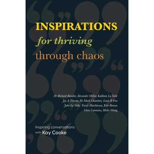 Inspirations for Thriving Through Chaos