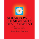 Solar Power Design and Development: An Introduction to Rooftop Solar