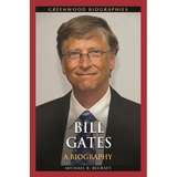 Bill Gates: A Biography