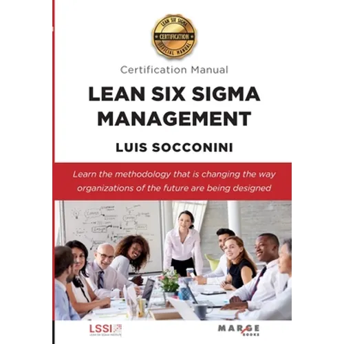 Lean Six Sigma Management. Certification Manual