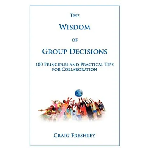 The Wisdom of Group Decisions