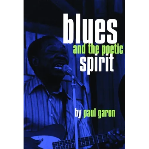 Blues and the Poetic Spirit