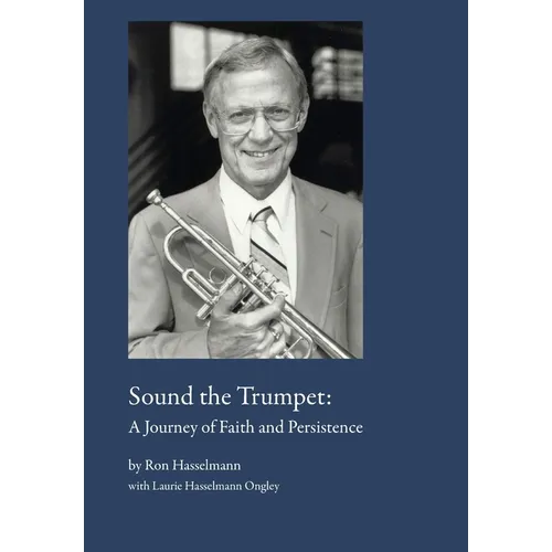 Sound the Trumpet: A Journey of Faith and Persistence