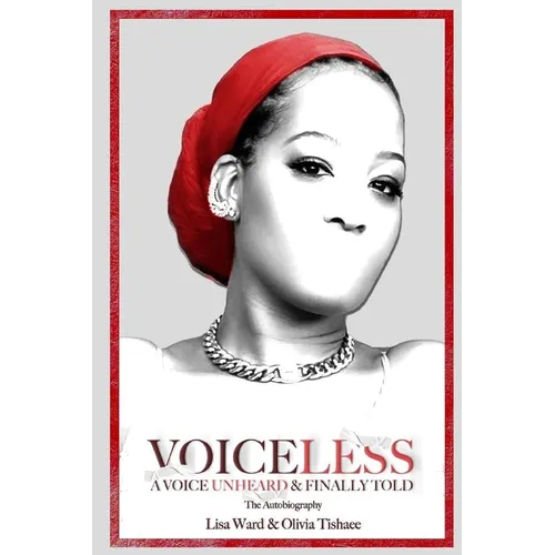 VOICELESS A Voice Unheard & Finally Told