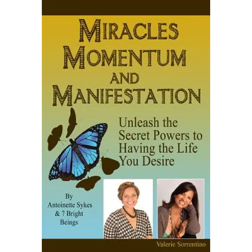 Miracles, Momentum, and Manifestation: Positively DIVINE and Beautifully Abundant