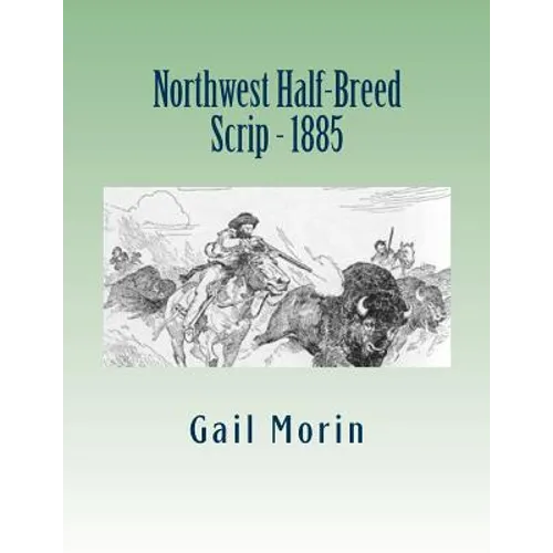 Northwest Half-Breed Scrip - 1885