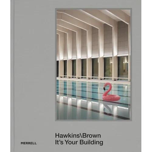 Hawkins\Brown: It's Your Building