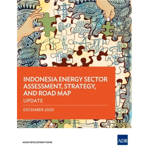Indonesia Energy Sector Assessment, Strategy, and Road Map: Update