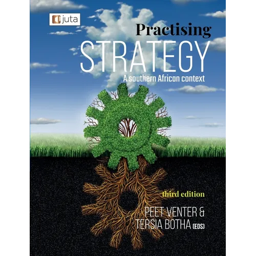 Practising Strategy - A Southern African Context 3e