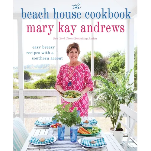 The Beach House Cookbook