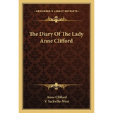 The Diary Of The Lady Anne Clifford - Paperback