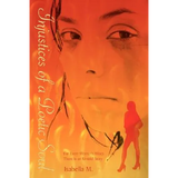 Injustices of a Poetic Soul: For Every Woman's Woes There is an Untold Story