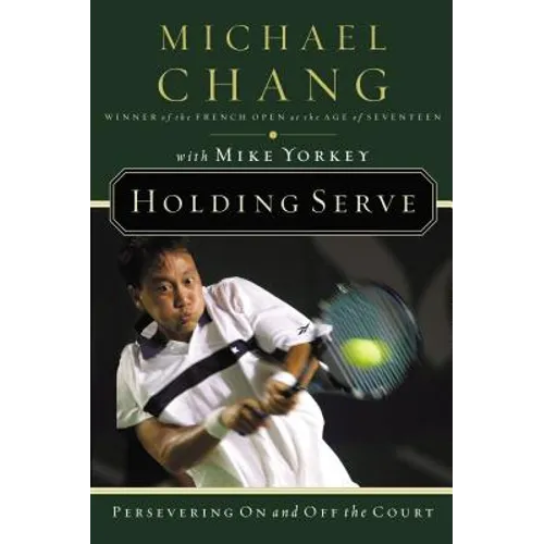 Holding Serve: Persevering on and Off the Court