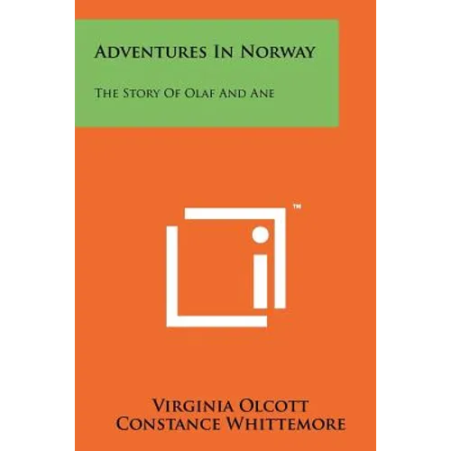 Adventures In Norway: The Story Of Olaf And Ane