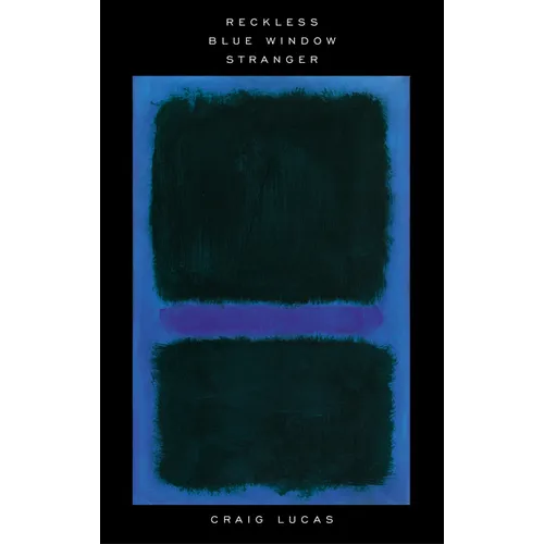 Reckless and Other Plays