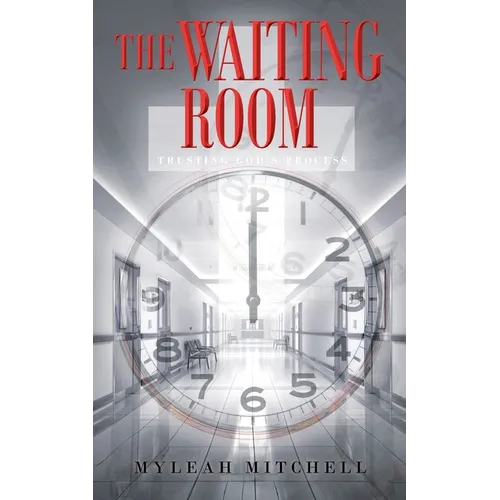 The Waiting Room: Trusting God's Process
