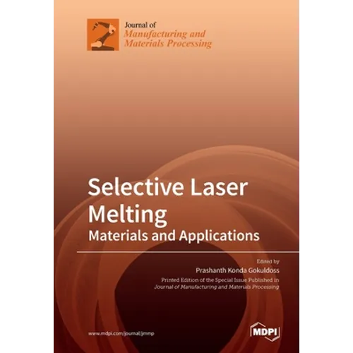 Selective Laser Melting: Materials and Applications