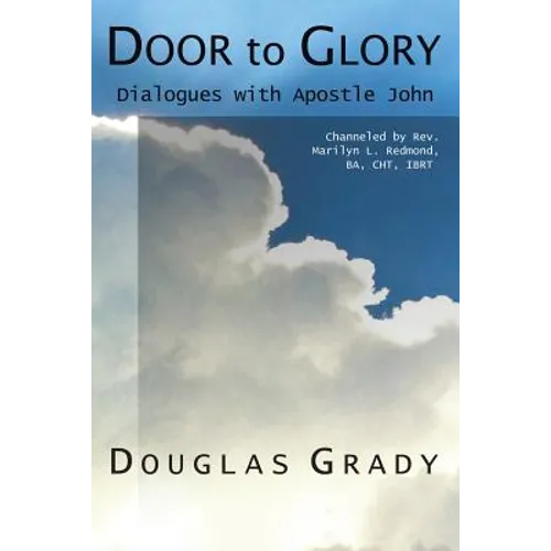 Door To Glory: Dialogues with Apostle John