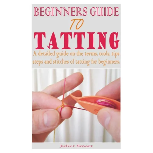 Beginners Guide to Tatting