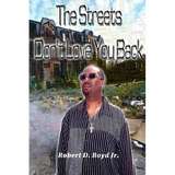 The Streets Don't Love You Back - Paperback