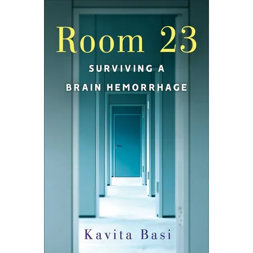 Room 23: Surviving a Brain Hemorrhage