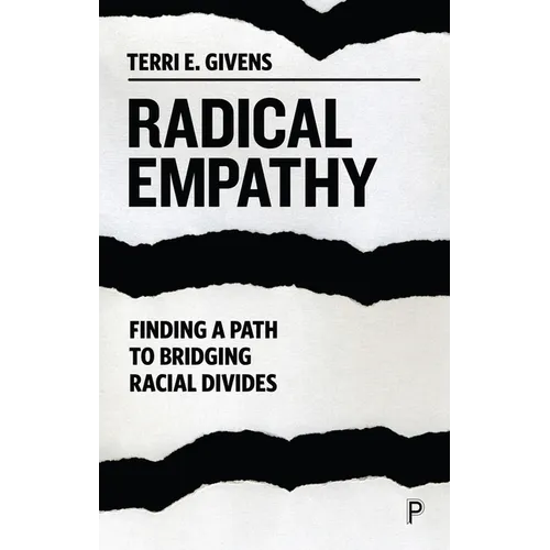 Radical Empathy: Finding a Path to Bridging Racial Divides