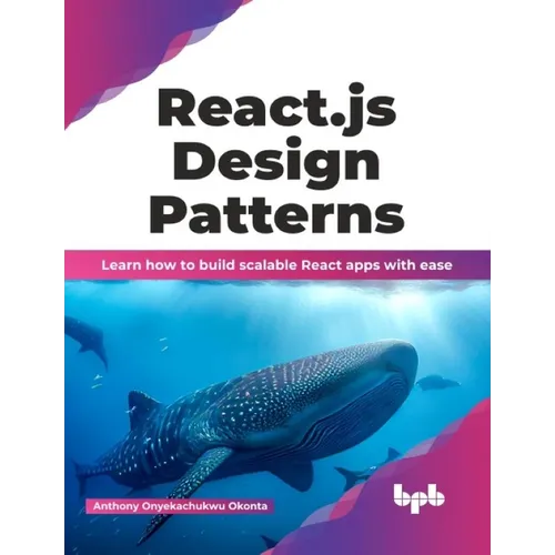 React.js Design Patterns: Learn how to build scalable React apps with ease (English Edition)