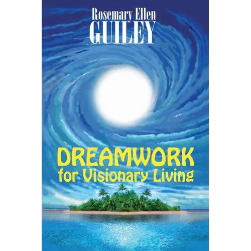 Dreamwork for Visionary Living
