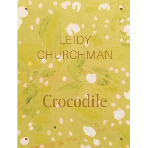 Leidy Churchman: Crocodile