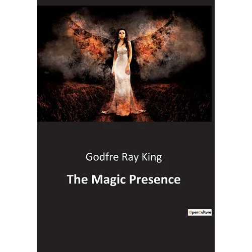 The Magic Presence