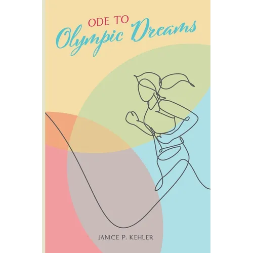 Ode to Olympic Dreams