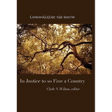 Chronicles of the South: In Justice to So Fine a Country - Hardcover