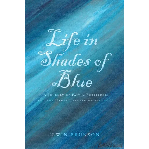 Life in Shades of Blue