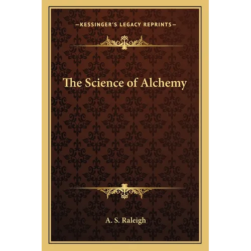 The Science of Alchemy
